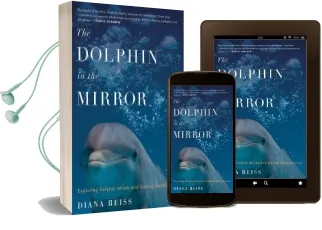 Dolphin in the Mirror Audiobook download free by Diana Reiss