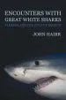 Audiobook Encounters With Great White Sharks: Florida and the Gulf of Mexico author John Hairr