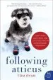 Audiobook Following Atticus: Forty-Eight High Peaks, one Little Dog, and an Extraordinary Friendship author Tom Ryan