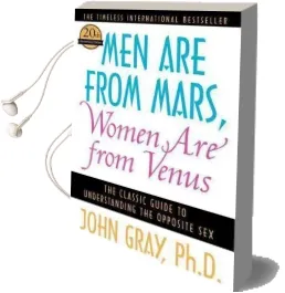 Men are From Mars, Women are From Venus: The Classic Guide to Understanding the Opposite sex Audiobook download free by John Gray