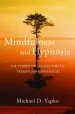 Audiobook Mindfulness and Hypnosis: The Power of Suggestion to Transform Experience author Michael D. Yapko