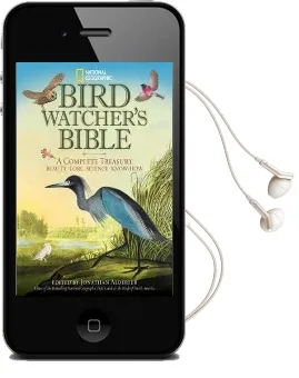 National Geographic Bird-Watcher'S Bible Audiobook download free by Jonathan K. Alderfer