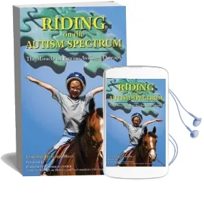 Riding on the Autism Spectrum: How Horses Open new Doors for Children With Asd: One Teacher'S Experiences Using Eaat to Instill Confidence and Promote Independence Audiobook download free by Claudine Pelletier Milet