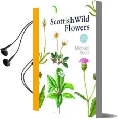 Scottish Wild Flowers: Mini Guide Audiobook download free by Michael Scott