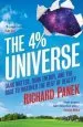 Audiobook The 4-Percent Universe: Dark Matter, Dark Energy, and the Race to Discover the Rest of Reality author Richard Panek