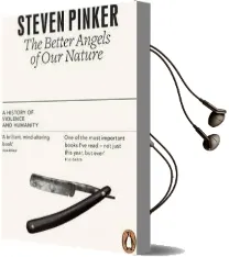 The Better Angels of our Nature: A History of Violence and Humanity Audiobook download free by Steven Pinker