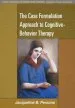 Audiobook The Case Formulation Approach to Cognitive-Behavior Therapy author Jacqueline B. Persons