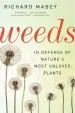 Audiobook Weeds: In Defense of Nature'S Most Unloved Plants author Richard Mabey