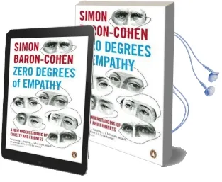Zero Degrees of Empathy: A new Theory of Human Cruelty and Kindness Audiobook download free by Simon Baron Cohen