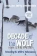 Audiobook Decade of the Wolf, Revised and Updated: Returning the Wild to Yellowstone author Douglas Smith