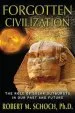 Audiobook Forgotten Civilization: The Role of Solar Outbursts in our Past and Future author Robert M. Schoch