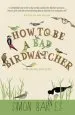 Audiobook How to be a bad Birdwatcher author Simon Barnes