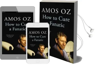 How to Cure a Fanatic Audiobook download free by Amos Oz
