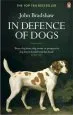 Audiobook In Defence of Dogs: Why Dogs Need our Understanding author John Bradshaw