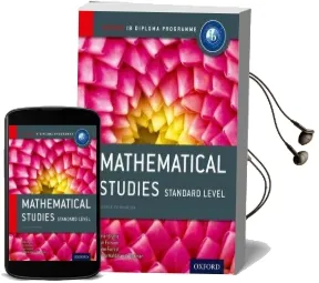 Oxford ib Diploma Programme: Mathematical Studies Standard Level Course Companion Audiobook download free by Peter Blythe