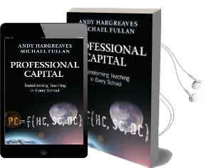 Professional Capital: Transforming Teaching in Every School Audiobook download free by Andy Hargreaves