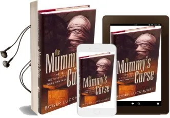 The Mummy'S Curse: The True History of a Dark Fantasy Audiobook download free by Roger Luckhurst