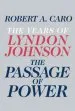 Audiobook The Passage of Power: The Years of Lyndon Johnson author Robert A Caro