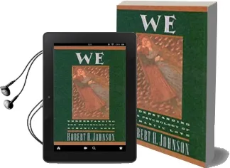 We: Understanding the Psychology of Romantic Love Audiobook download free by Robert A. Johnson