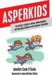 Audiobook Asperkids: An Insider'S Guide to Loving, Understanding and Teaching Children With Asperger Syndrome author Jennifer Cook O'Toole
