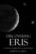 Audiobook Discovering Eris: The Symbolism and Significance of a new Planetary Archetype author Keiron Le Grice
