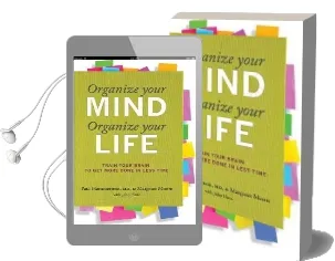 Organise Your Mind, Organise Your Life: Train Your Brain to get More Done in Less Time Audiobook download free by Harvard Health Publications