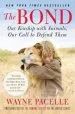 Audiobook The Bond: Our Kinship With Animals, our Call to Defend Them author Wayne Pacelle