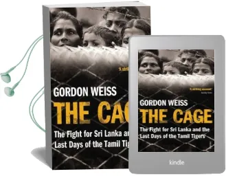 The Cage: The Fight for sri Lanka & the Last Days of the Tamil Tigers Audiobook download free by Gordon Weiss