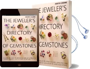 The Jeweler'S Directory of Gemstones: A Complete Guide to Appraising and Using Precious Stones From cut and Color to Shape and Settings Audiobook download free by Judith Crowe