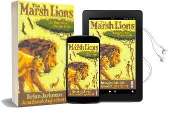 The Marsh Lions: The Story of an African Pride Audiobook download free by Jonathan Scott