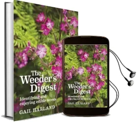 The Weeder'S Digest: Identifying and Enjoying Edible Weeds Audiobook download free by Gail Harland
