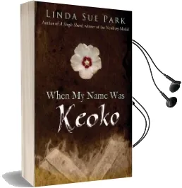 When my Name was Keoko Audiobook download free by Mrs Linda Sue Park