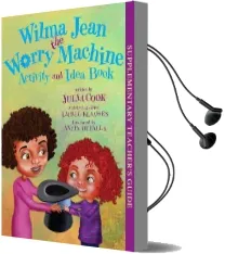 Wilma Jean the Worry Machine Activity and Idea Book Audiobook download free by Julia Cook