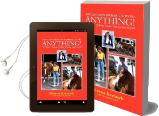 You can Train Your Horse to do Anything!: On Target Training Clicker Training and Beyond Audiobook download free by Shawna Karrasch