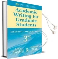 Academic Writing for Graduate Students: Essential Tasks and Skills Audiobook download free by John M. Swales