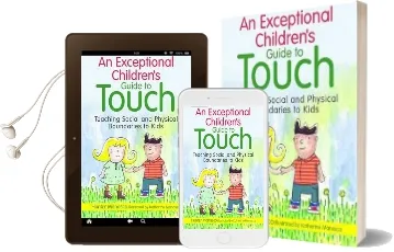 An Exceptional Children'S Guide to Touch: Teaching Social and Physical Boundaries to Kids Audiobook download free by Mckinley Hunter Manasco