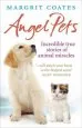 Audiobook Angel Pets: Incredible True Stories of Animal Miracles author Margrit Coates