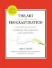 Audiobook Art of Procastination a Guide to Effective Dawdling, Lollygagging and Postponing author John Perry