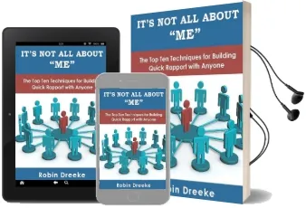 It'S not all About me: The top ten Techniques for Building Quick Rapport With Anyone Audiobook download free by Robin Dreeke