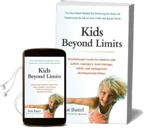 Kids Beyond Limits: The Anat Baniel Method for Awakening the Brain and Transforming the Life of Your Child With Special Needs Audiobook download free by Anat Baniel