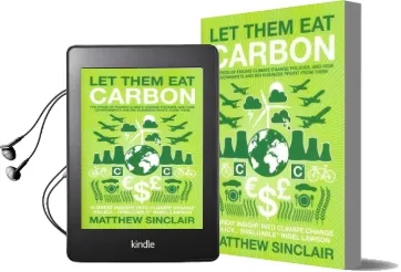 Let Them eat Carbon: The Price of Failing Climate Change Policies, and how Governments and big Bu... Audiobook download free by Matthew Sinclair