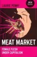 Audiobook Meat Market: Female Flesh Under Capitalism author Laurie Penny