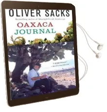 Oaxaca Journal Audiobook download free by Oliver Sacks