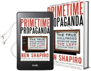 Primetime Propaganda Audiobook download free by Ben Shapiro
