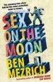Audiobook Sex on the Moon author Ben Mezrich