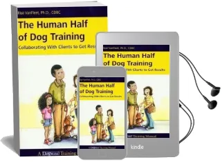 The Human Half of dog Training: Collaborating With Clients to get Results Audiobook download free by Rise Vanfleet