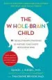 Audiobook The Whole-Brain Child: 12 Revolutionary Strategies to Nuture Your Child'S Developing Mind author Daniel J Siegel