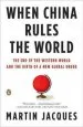 Audiobook When China Rules the World: The end of the Western World and the Birth of a new Global Order author Martin Jacques