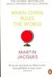 Audiobook When China Rules the World: The Rise of the Middle Kingdom and the end of the Western World [Greatly Updated and Expanded] author Martin Jacques