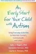 Audiobook An Early Start for Your Child With Autism: Using Everyday Activities to Help Kids Connect, Communicate, and Learn author Sally J. Rogers